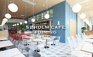 SOHOLM CAFE&DINING［大阪］