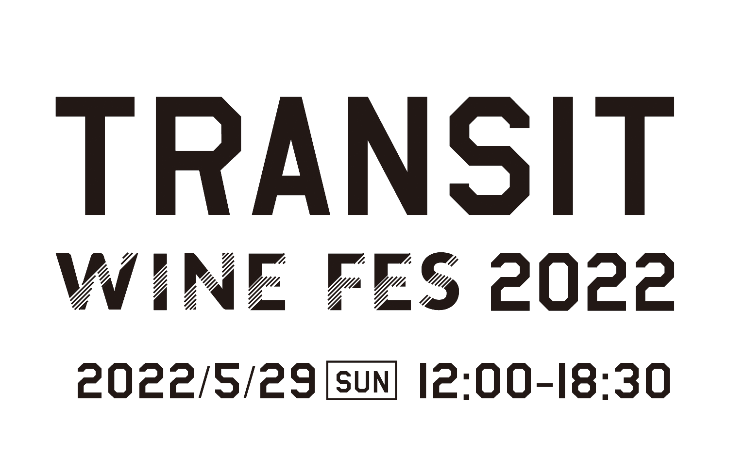 2022/5/29 sun-トランジットジェネラルオフィスが手掛ける 2022年のワインフェス開催決定！